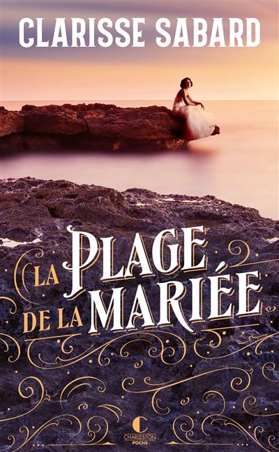 La plage de la mariée - Clarisse Sabard - Poche