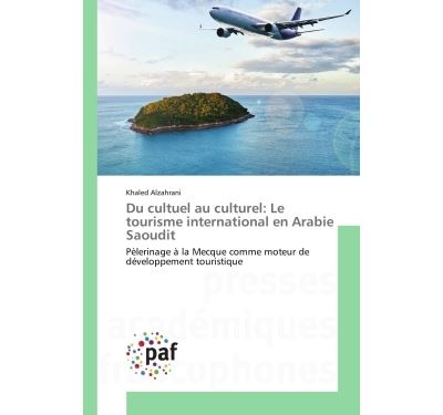 Du cultuel au culturel: le tourisme international en arabie