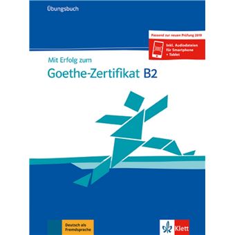Mit Erfolg zum Goethe-Zertifikat B2 - Cahier d'exercices