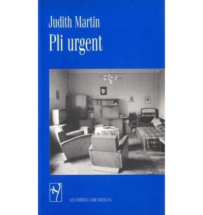 Pli urgent - Judith Martin - broché