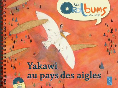 Yakawi au pays des aigles (+ CD audio) - STEPHANIE MASSIOT - Livre CD