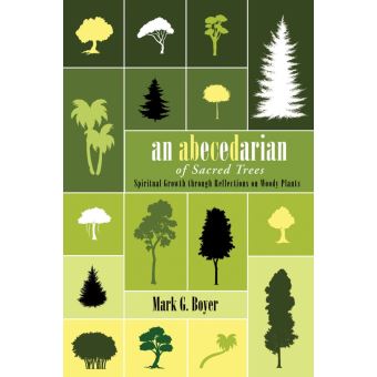 An Abecedarian of Sacred Trees - 1