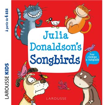 Julia Donaldson's SONGBIRDS