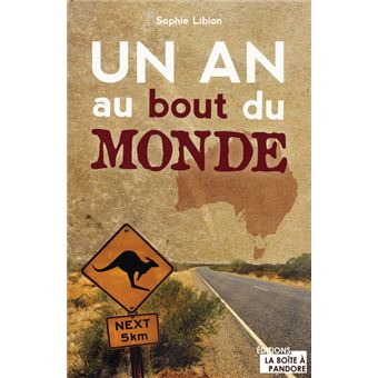 Un an au bout du monde