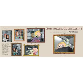 Bon voyage, Gouzi lapin !