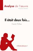 Il était deux fois... de Franck Thilliez (Analyse de l'oeuvre)