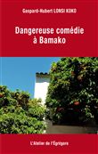 Dangereuse comédie à Bamako