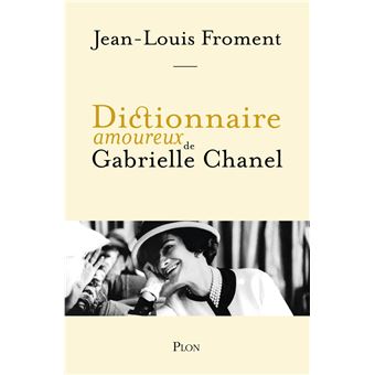 Dictionnaire amoureux de Gabrielle Chanel