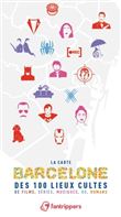 La carte barcelone des 100 lieux cultes de films, series, musiques, bd, romans
