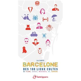 La carte barcelone des 100 lieux cultes de films, series, musiques, bd, romans