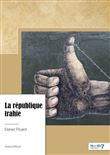 La république trahie