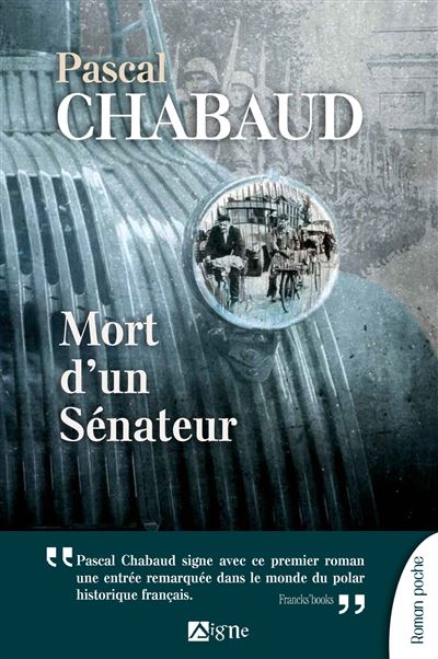 Mort D'Un Sénateur - Pascal Chabaud - broché