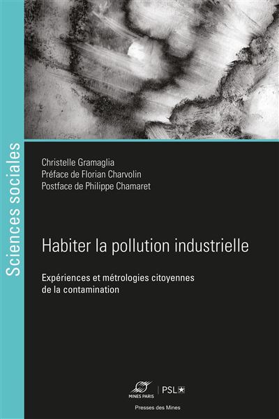 Habiter la pollution industrielle - Christelle Gramaglia - broché