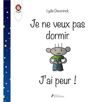 Je ne veux pas dormir... J'ai peur