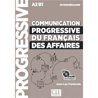 Communication progressive du français des affaires - Intermédiaire - Libro + CD