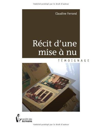 Recit d une mise a nu