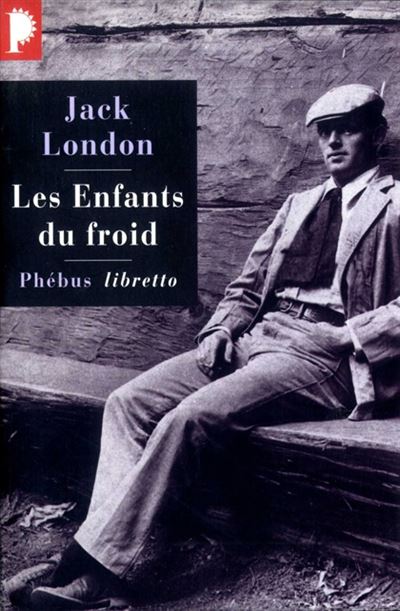 Les enfants du froid - Jack London - Poche