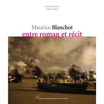 Maurice Blanchot, entre roman et récit - 1