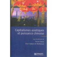 Capitalismes asiatiques et puissance chinoise