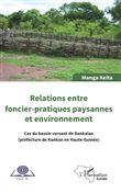 Relations entre foncier-pratiques paysannes et environnement