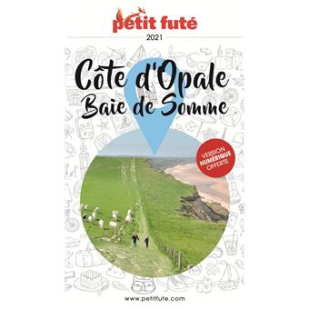 Guide Côte d'Opale - Baie de Somme 2021 Petit Futé