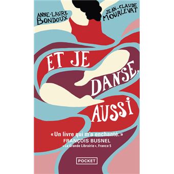 Et je danse, aussi