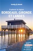 Bordeaux Gironde et Landes - Explorer la région - 5