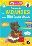 Cahier de vacances Petit Ours Brun 2022 PS vers MS 3/4 ans
