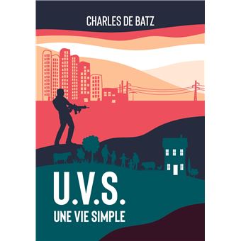 U.V.S. : une vie simple