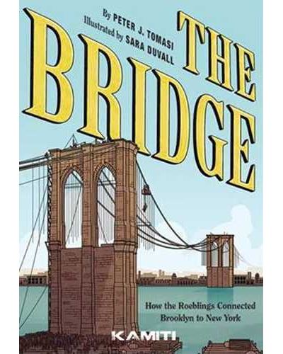 The Bridge - Comment les Roeblings ont relié New York à Brooklyn