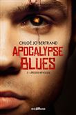Apocalypse Blues, T3 : L'Ère des révoltes