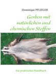 Gerben mit natürlichen und chemischen Stoffen