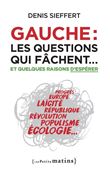 Gauche : les questions qui fâchent... - Et quelques raisons d'espérer