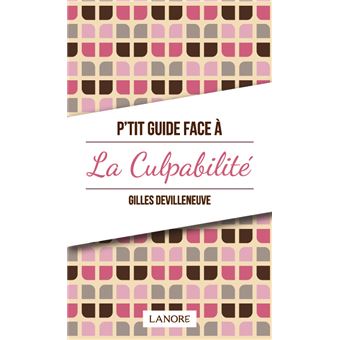 P'tit guide face à la culpabilité