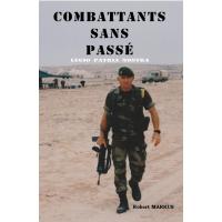 Combattants sans passé - Legio patria nostra