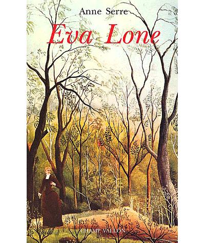 Eva lone - Anne Serre - broché