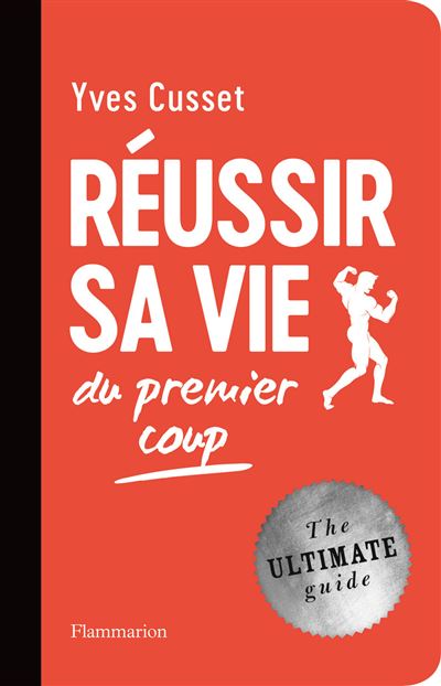 Reussir sa vie du premier coup