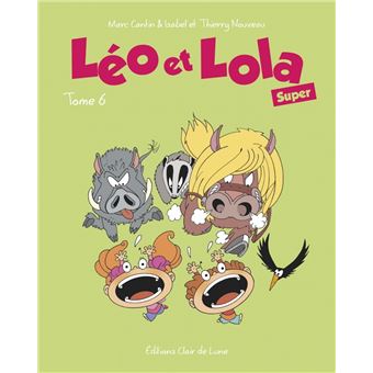 Léo et Lola Super Tome 6