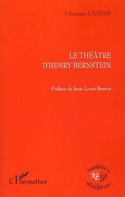 Le théâtre d'Henry Bernstein