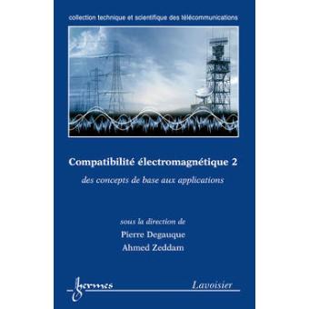 Compatibilite electromagnetique 2 des concepts de base aux a