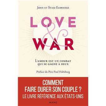 Love and War. L'amour est un combat qui se gagne à deux
