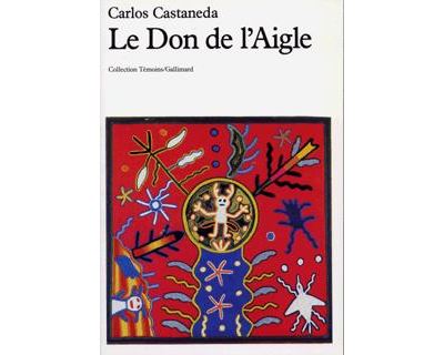 Le Don de l'Aigle - Carlos Castaneda - (donnée non spécifiée)