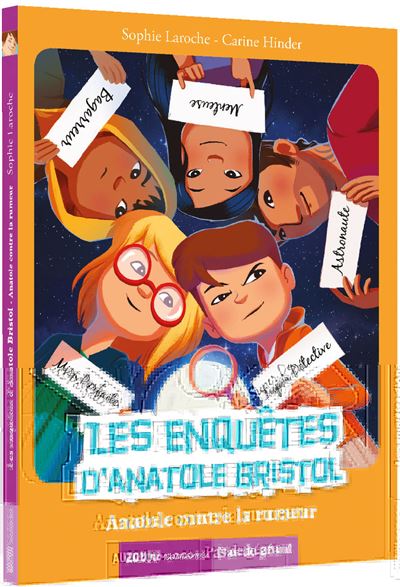 Les enquêtes d'anatole bristol tome 11 - anatole contre la rumeur - Carine Hinder - broché