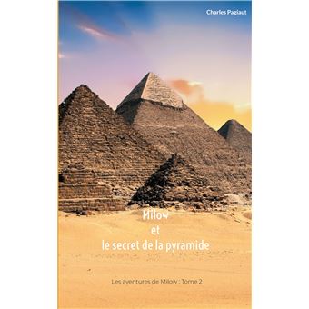 Milow et le secret de la pyramide