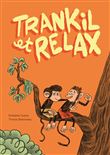 Trankil et Relax