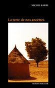 La terre de nos ancêtres