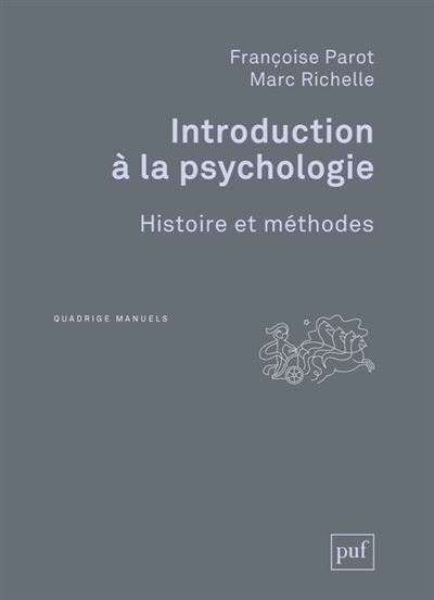 Introduction à la psychologie - Françoise Parot - broché