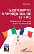 La représentation diplomatique ivoirienne en France