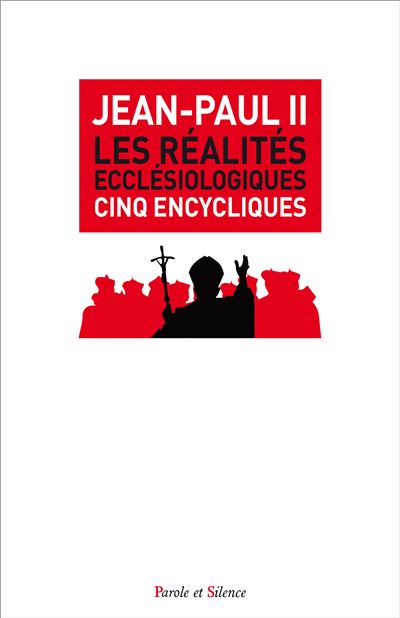 Cinq encycliques ecclesiologiques