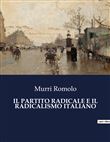 Il partito radicale e il radicalismo italiano